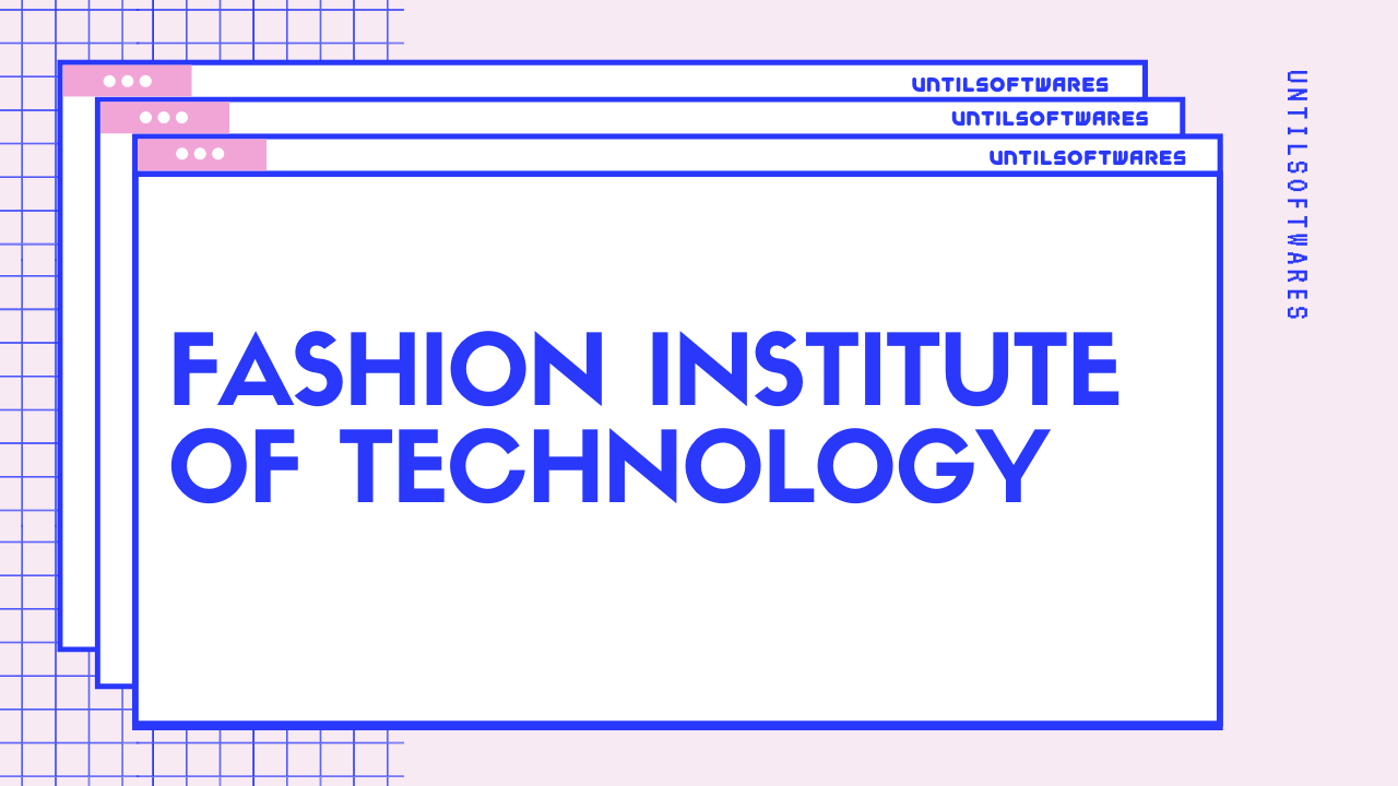 fashion institute of technology